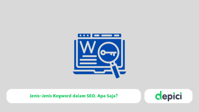 Jenis-Jenis Keyword dalam SEO, Apa Saja?