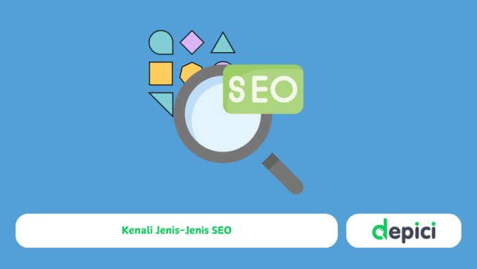 Kenali Jenis-Jenis SEO: On-Page, Off-Page, Hingga Technical