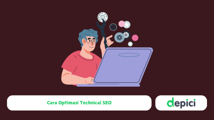 Cara Optimasi Technical SEO