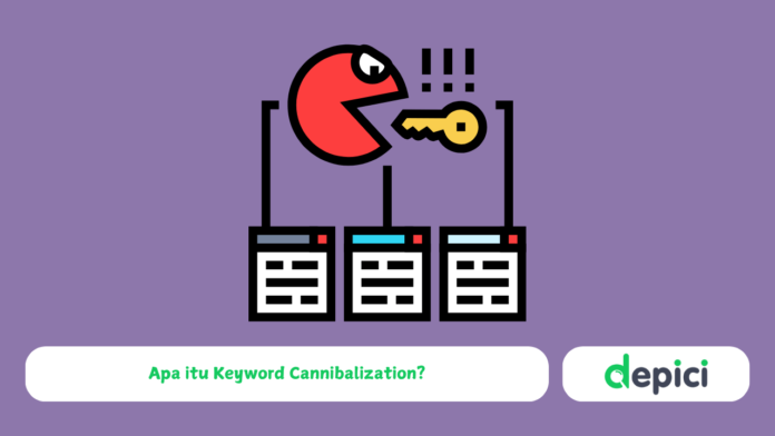 Keyword Cannibalization Adalah